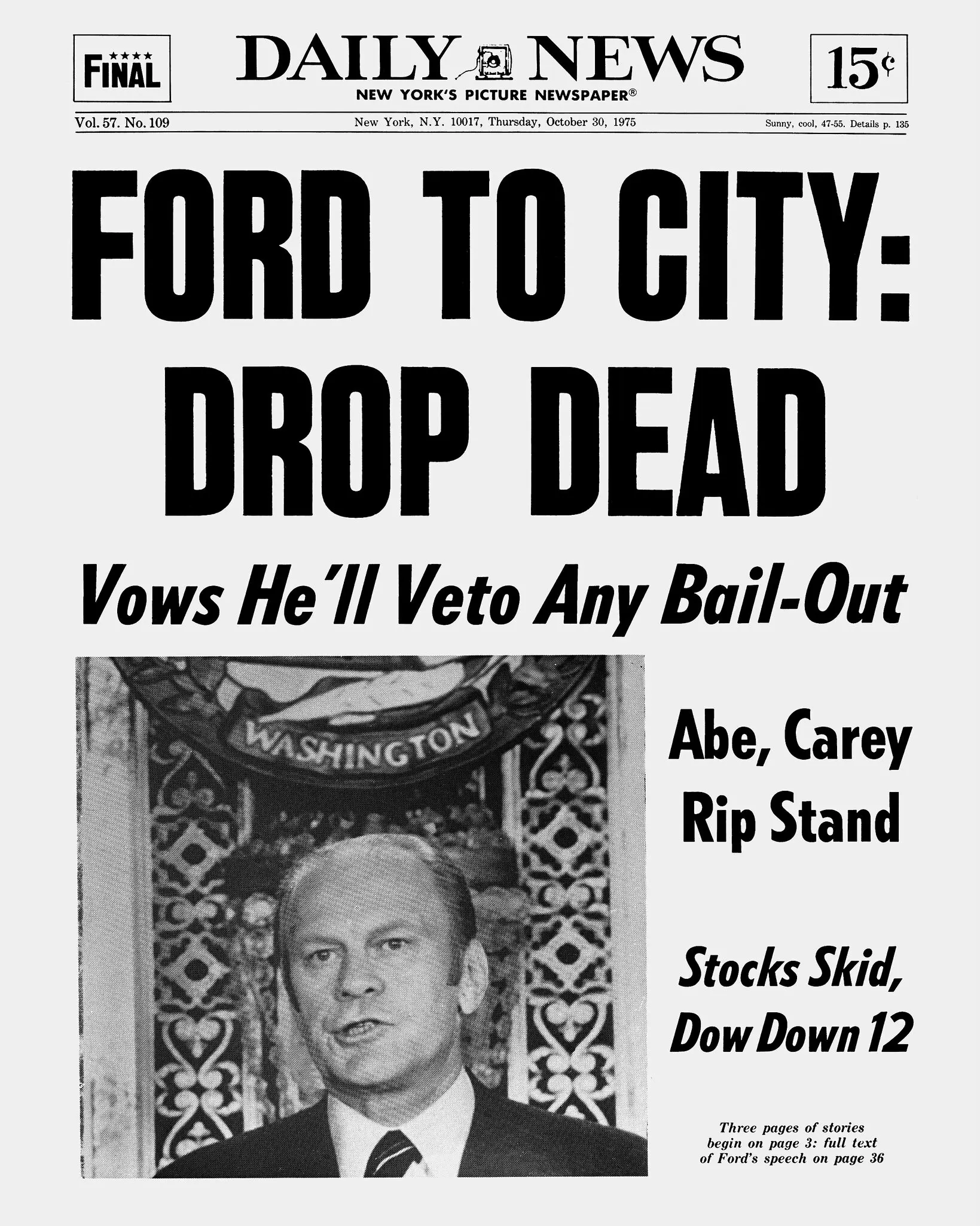 The New York Daily News headline on Oct. 30, 1975, after President Gerald R. Ford refused to help New York City during its fiscal crisis.