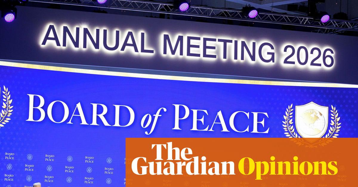 ‘The charter of the board, formally launched in Davos on Thursday, suggests that this is less America First than Trump Always.’